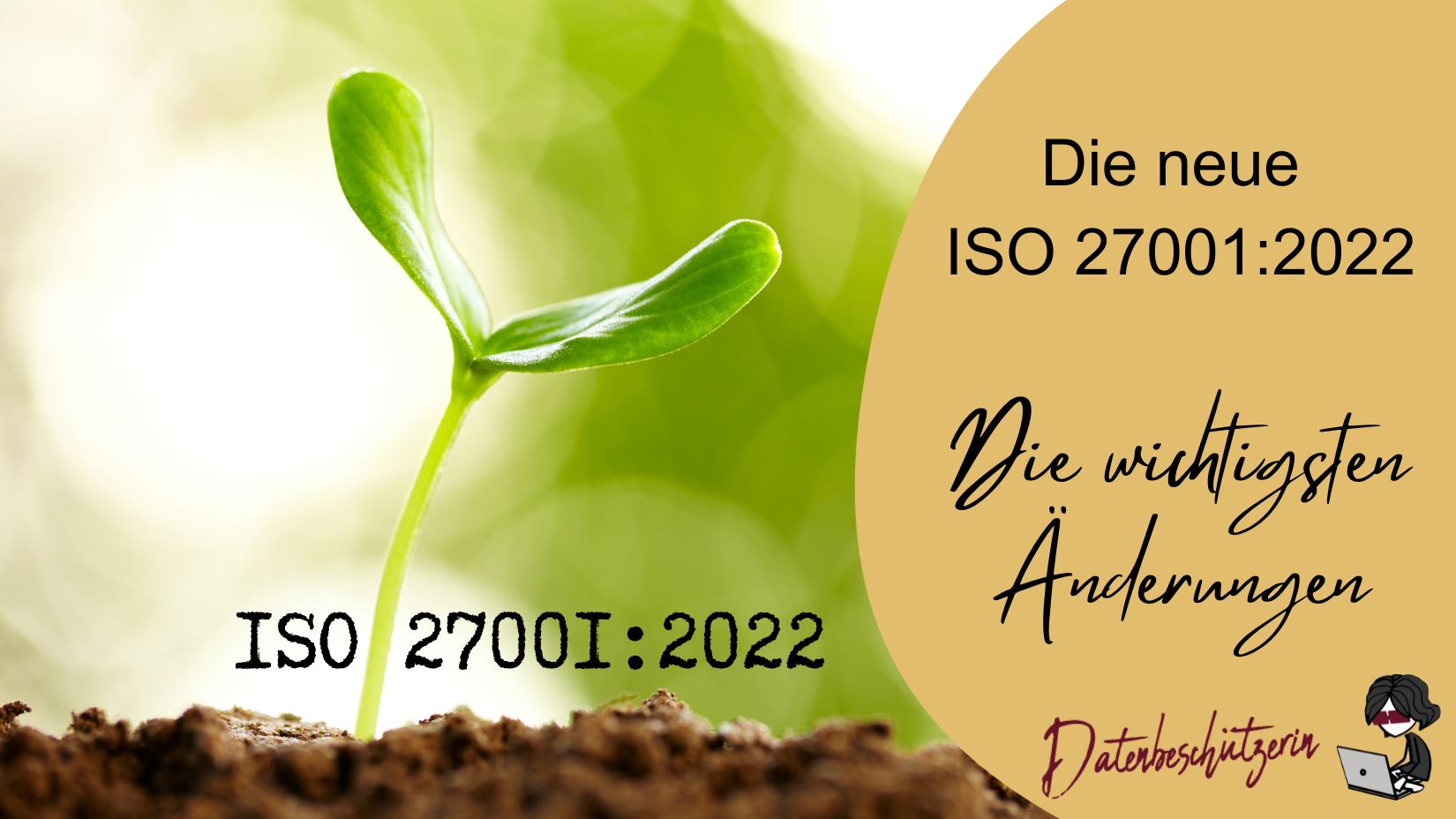 Das müssen Sie zur neuen ISO 27001 2022 wissen – die wichtigsten Änderungen im Überblick
