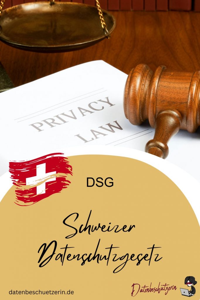 Das Schweizer Datenschutzgesetz (DSG)